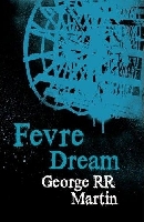 http://yvan-norsa.info/books/covers/Fevre%20Dream%20-%20George%20R.%20R.%20Martin.jpg