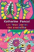 http://yvan-norsa.info/books/covers/Les%20Yeux%20Jaunes%20Des%20Crocodiles%20-%20Katherine%20Pancol.jpg